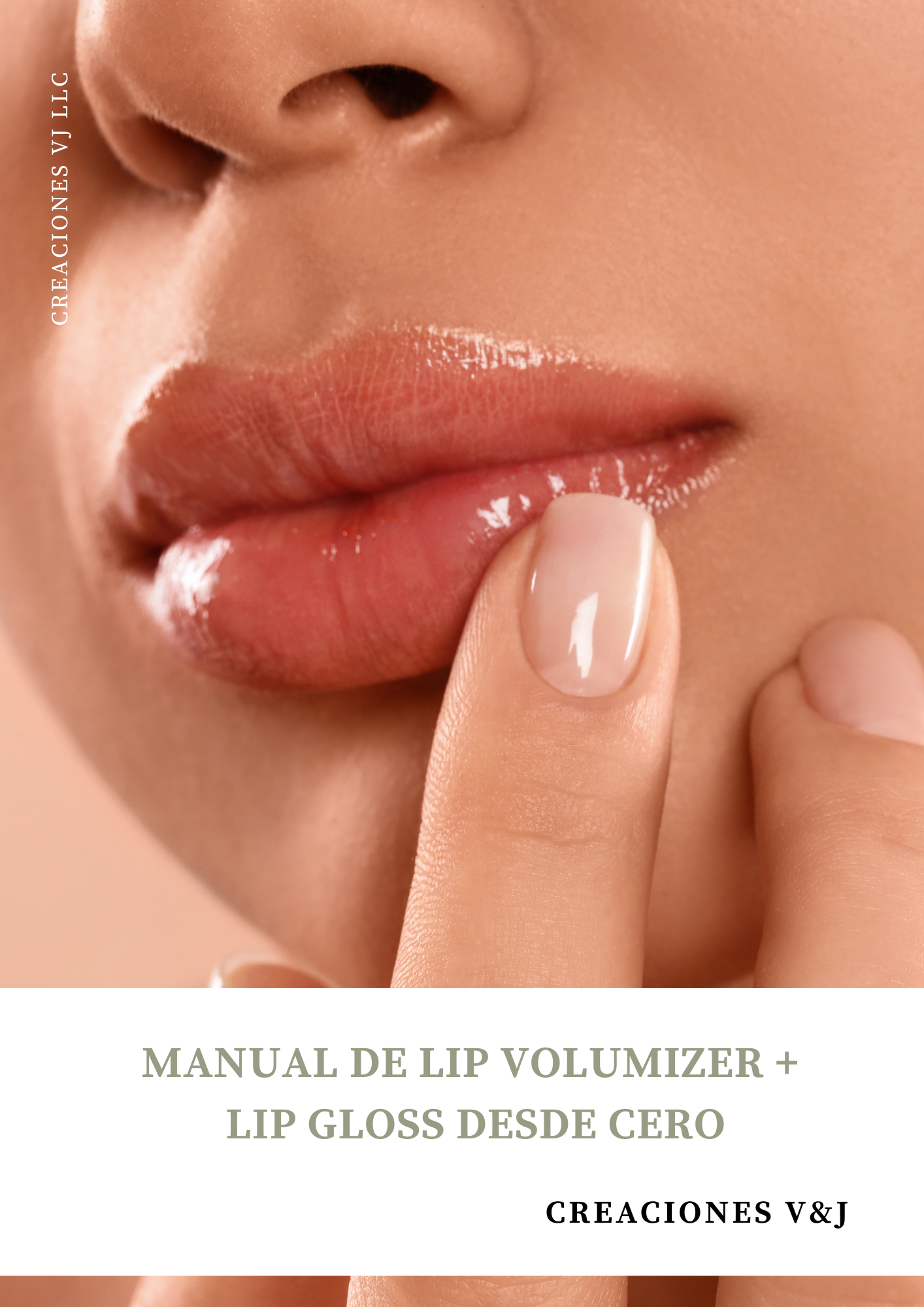 MANUAL DE LIP VOLUMIZER + LIP GLOSS DESDE CERO.