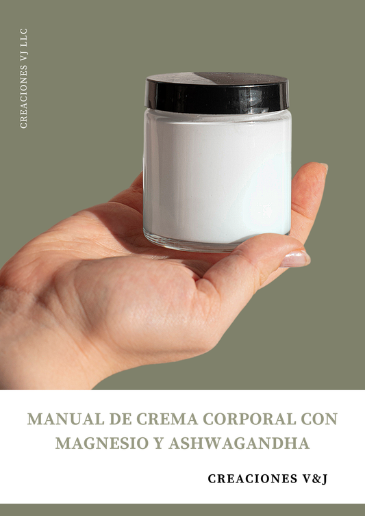 MANUAL DE CREMA CORPORAL CON MAGNESIO Y ASHWAGANDHA PARA RELAJACION