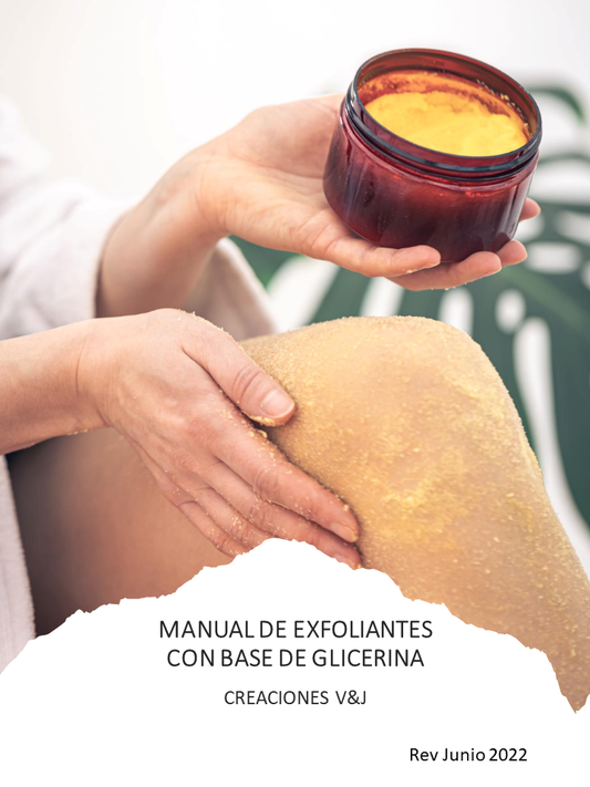 MANUAL DE EXFOLIANTE CON BASE DE GLICERINA