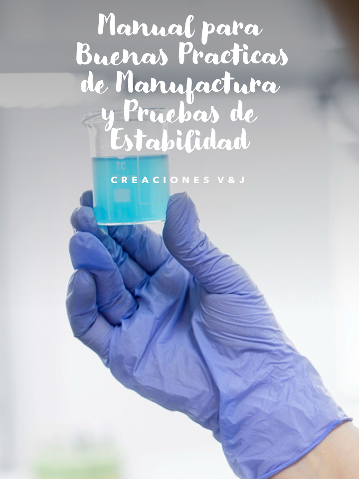 Manual de Buenas Practicas de Manufactura y Pruebas de Estabilidad